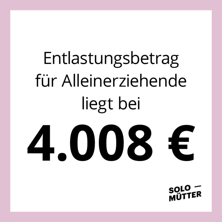 SOLOMÜTTER Info-Kachel: Entlastungsbetrag für Alleinerziehende liegt bei 4008 Euro.